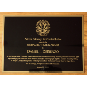 Arizona Attorneys for criminal justice presents the william rothstein award to Daniel J. DeRienzo